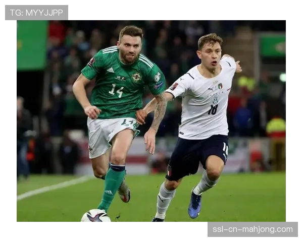 意大利2-0北爱尔兰，距美加墨世界杯仅一步之遥
